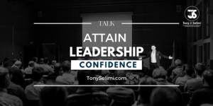 Tony J Selimi Leadership Confidence Talk Banner Landscape