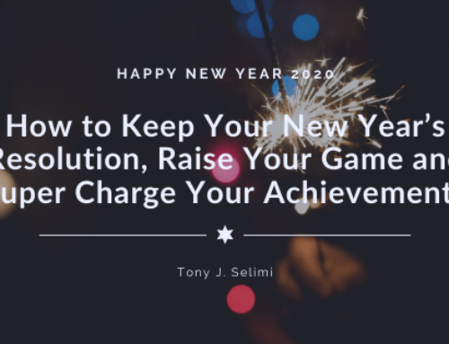 How to Keep Your New Year’s Resolution, Raise Your Game and Super Charge Your Achievements