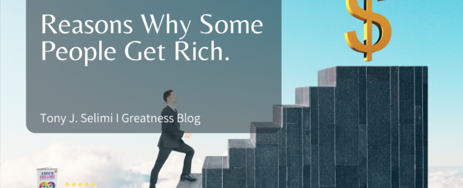 The Secret to Becoming Financially Wealthy: Unveiling the Eight Reasons Some People Get Rich, Backed by Science and Expertise by Tony J. Selimi